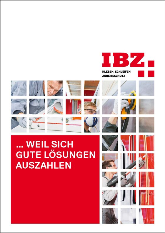 IBZ Brochure deutsch 'weil sich gute lösungen auszahlen'. Abbildungen des Slogan Kleben Schleifen Arbeitsschutz. Oben rechts IBZ Logo